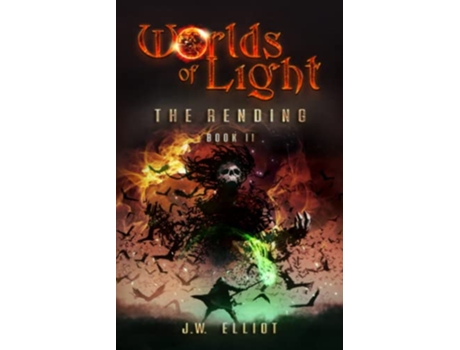 Livro Worlds of Light The Rending Book 2 de Jw Elliot (Inglês)