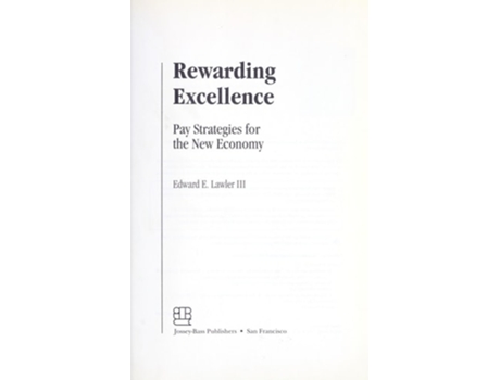 Livro Rewarding Excellence: Pay Strategies for the New Economy de Edward E. Lawler ( Inglês )