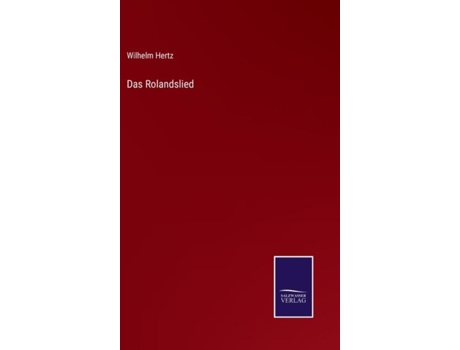 Livro Das Rolandslied de Wilhelm Hertz (Inglês)