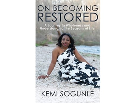 Livro On Becoming Restored de Kemi Sogunle (Inglês)