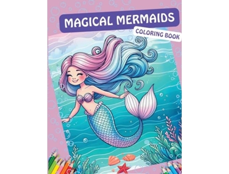 Livro Magical Mermaids Coloring Book de Magic Hat Books (Inglês)
