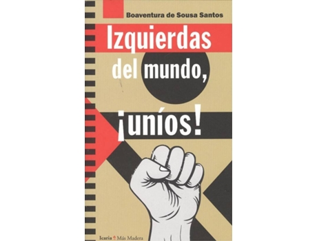 Livro Izquierdas Del Mundo, ­Uníos! de De Sousa Santos, Boaventuras
