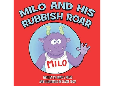 Livro Milo and His Rubbish Roar de David E Miles (Inglês)