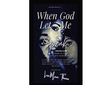 Livro When God Let Me Speak A Short Story Novella de Lisamarie Thomas (Inglês)