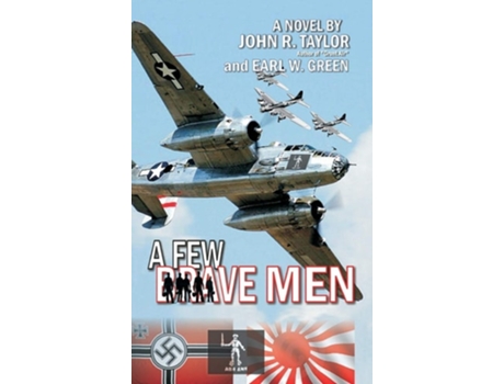 Livro A Few Brave Men De Senior Lecturer In Linguistics John R Taylor (inglês - Capa Dura)