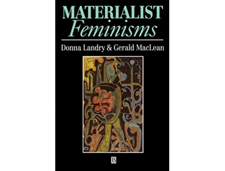Livro Materialist Feminisms de Donna Landry e Gerald Mclean (Inglês)