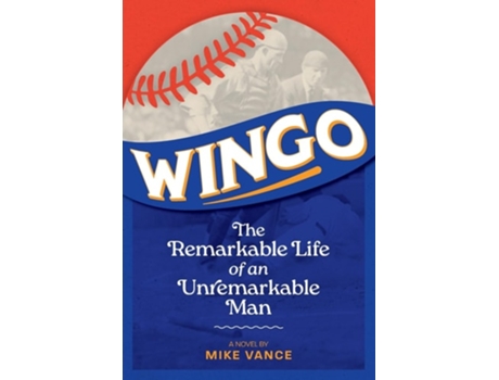 Livro Wingo The Remarkable Life of an Unremarkable Man de Mike Vance (Inglês)
