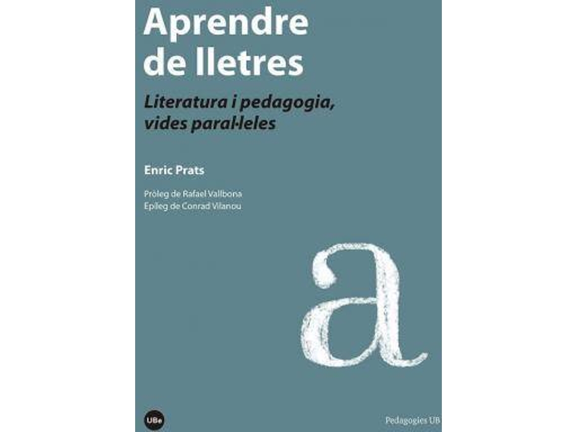 Livro Aprendre de lletres Literatura i pedagogia, vides paral·leles de Enric Prats Gil (Espanhol)