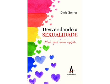 Livro Desvendando A Sexualidade Mais Que Uma Opção De Diniz Gomes (português Do Brasil)