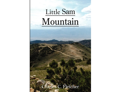 Livro Little Sam Mountain De Charles C Fletcher (inglês)