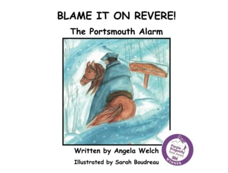 Livro Blame It On Revere The Portsmouth Alarm de Angela Welch (Inglês)