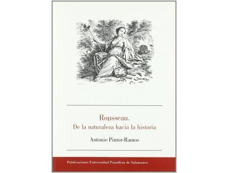 Livro Rousseau, de la naturaleza hacia la historia de Antonio Pintor-Ramos (Espanhol)