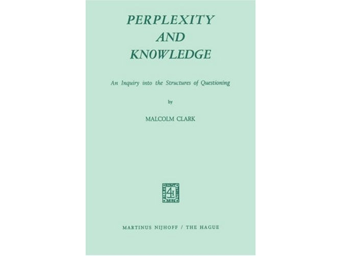 Livro Perplexity And Knowledge De M Clark (inglês)