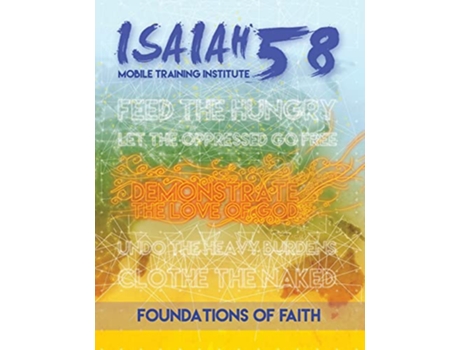 Livro Foundations of Faith Isaiah 58 Mobile Training Insititute de Teresa Skinner Agnes I Numer Gordon Skinner (Inglês)