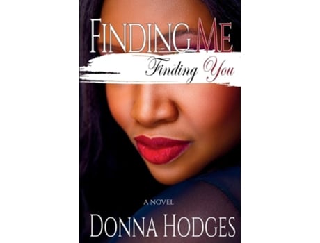 Livro Finding Me, Finding You De Donna Hodges (inglês)