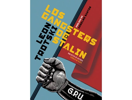 ESPUELA DE PLATA - Livro Los Gangsters De Stalin de León Trotski (Espanhol) Livro Los Gangsters De Stalin de León Trotski (Espanhol)