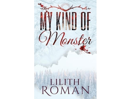 Livro My Kind of Monster de Lilith Roman (Inglês)