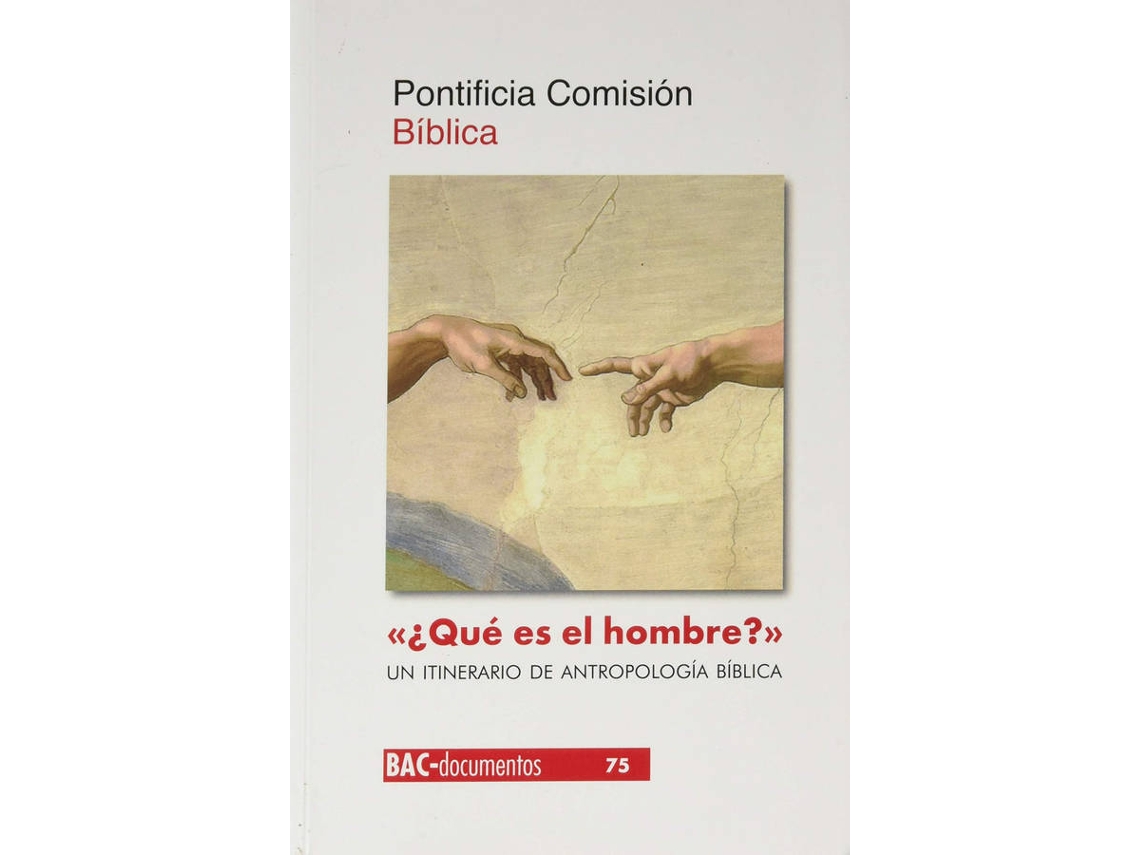 Livro ¿Qué Es El Hombre? . Un Itinerario De Antropología Bíblica de Pontificia Comisión Bíblica (Espanhol)