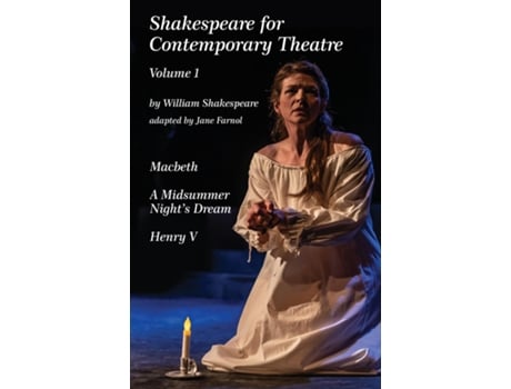 Livro Shakespeare For Contemporary Theatre Vol. 1 - Macbeth, A Midsummer Nights Dream, Henry V De Jane Farnol (inglês)