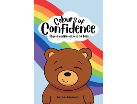 Livro Colours of Confidence Rhyming Affirmations for Kids de Shanon Eagan (Inglês)