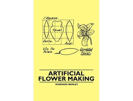 Livro Artificial Flower Making de Rosemary Brinley (Inglês)