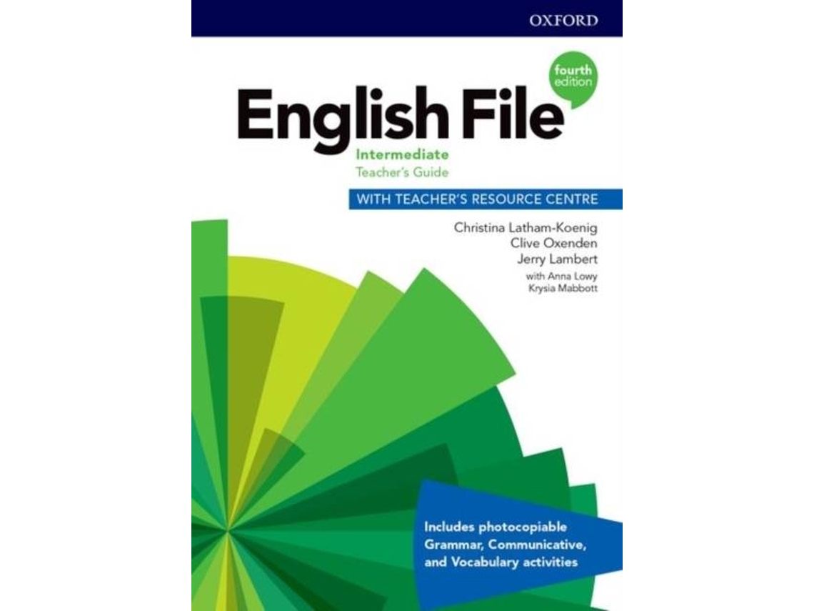 Livro English File, 4th Edition Intermediate Teacher's Guide with ...