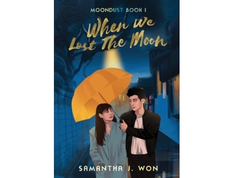 Livro Moondust When We Lost The Moon de Samantha J Won (Inglês)