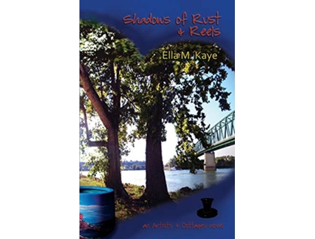 Livro Shadows of Rust Reels Artists Cottages de Ella M Kaye (Inglês)