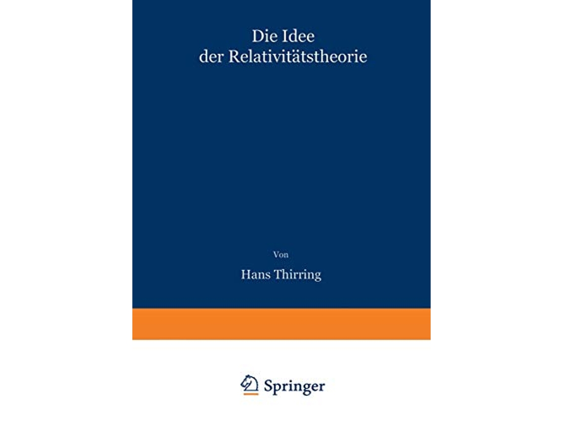 Livro Die Idee der Relativitätstheorie Gemeinverständlich dargestellt German Edition de Hans Thirring (Alemão)