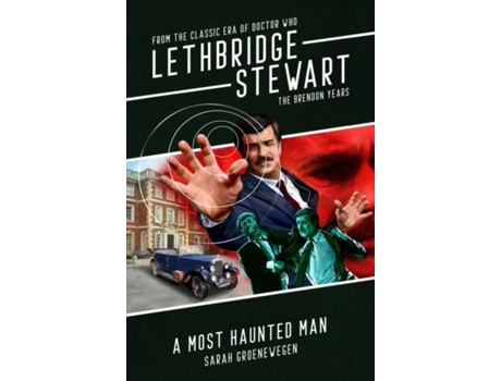 Livro Lethbridge-stewart A Most Haunted Man De Sarah Groenewegen (inglês)
