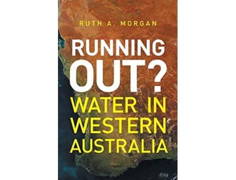 Livro Running Out Water in Western Australia de Ruth A Morgan (Inglês)