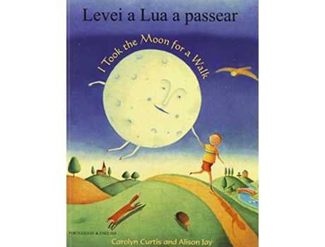 Livro I Took the Moon for a Walk Portuguese Edition de Carolyn Curtis (Inglês)