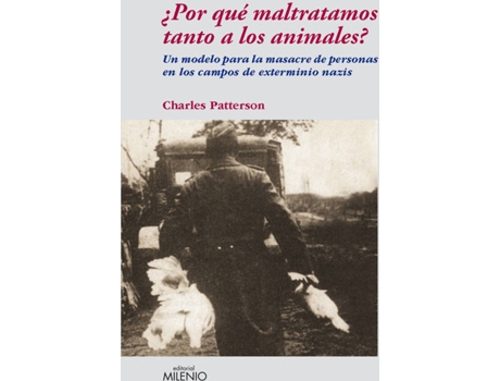 Livro ¿Por Que Maltratamos Tanto A Los Animales?