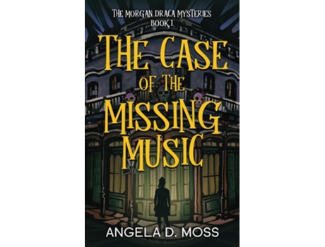 Livro The Case of the Missing Music de Angela D Moss (Inglês)