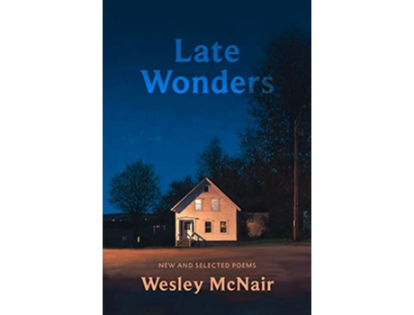 Livro Late Wonders de Wesley Mcnair (Inglês - Capa Dura)