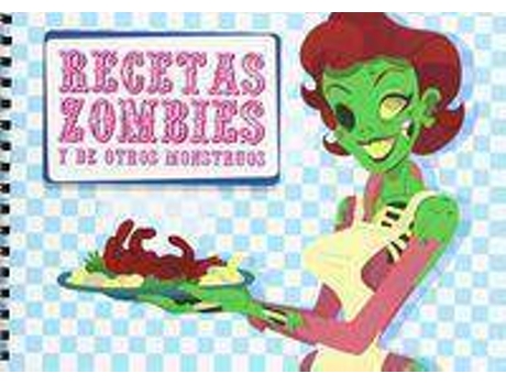 Livro Recetas Zombies Y De Otros Monstruos de Esther Esteban (Espanhol)