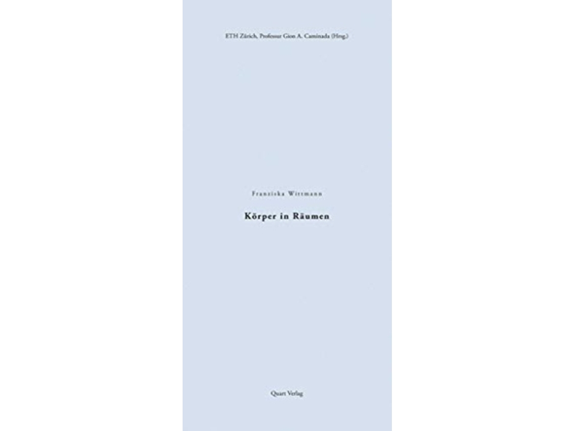 Livro Koerper in Raumen de Franziska Wittmann, Eth Zürich et al. (Alemão)