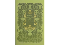 Livro Witchcraft And Second Sight In The Highlands And Islands Of Scotland De John Gregorson Campbell (inglês - Capa Dura)