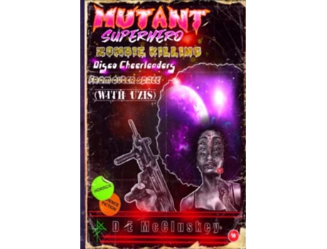 Livro Mutant Superhero Zombie Killing Disco Cheerleaders From Outer Space with Uzis de Mccluskey D E (Inglês)