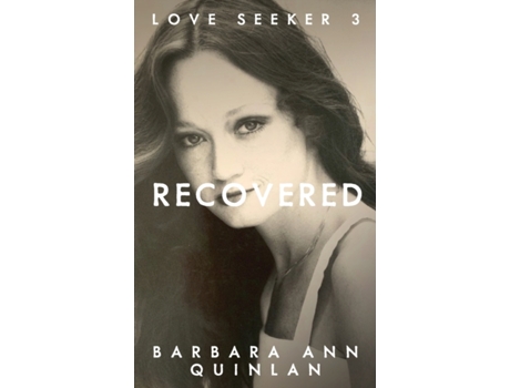 Livro Recovered (Love Seeker) Barbara Ann Quinlan (Inglês)