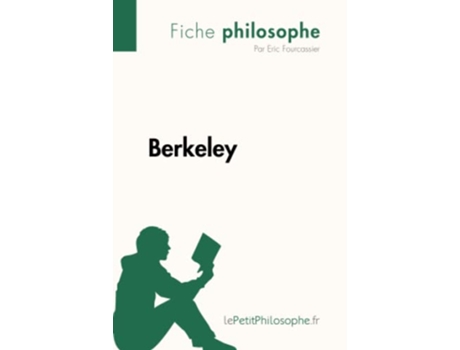 Livro Berkeley Fiche philosophe Comprendre La Philosophie Avec LepetitphilosopheFr French Edition de Eric Fourcassier (Francês)