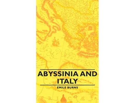 Livro Abyssinia and Italy de Emile Burns (Inglês)