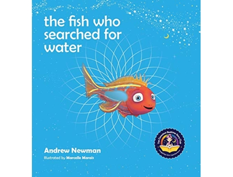 Livro The Fish Who Searched For Water Conscious Stories de Andrew Newman (Inglês - Capa Dura)