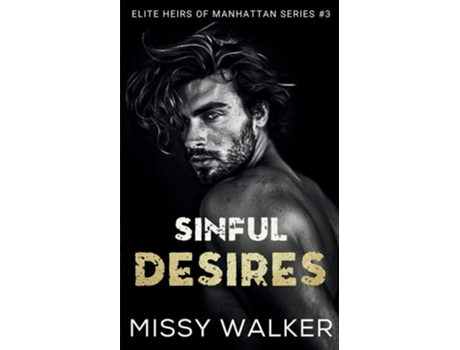 Livro Sinful Desires de Missy Walker (Inglês)
