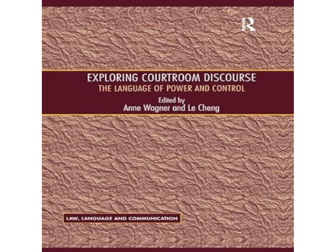 Livro Exploring Courtroom Discourse de Le Cheng (Inglês)