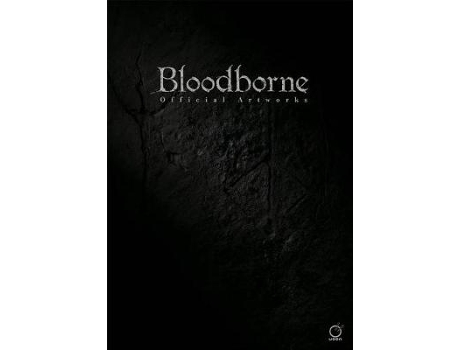 Livro Bloodborne Official Artworks de Sony e Fromsoftware (Inglês)