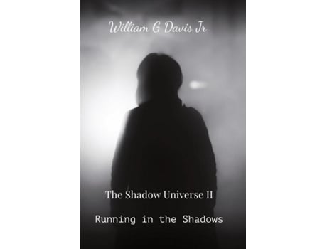Livro Running in the Shadows The Shadow Universe II de Davis, William et al. (Inglês)