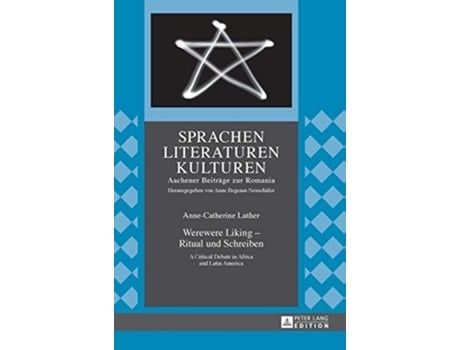 Livro Werewere Liking - Ritual Und Schreiben De Anne-catherine Luther (alemão - Capa Dura)