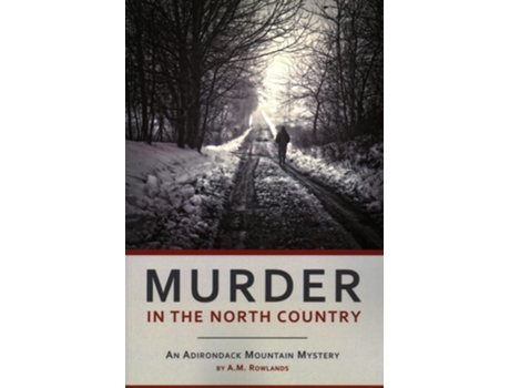 Livro Murder In The North Country De A M Rowlands (inglês)