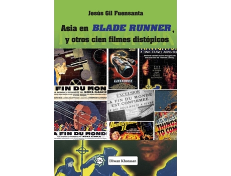 Livro Asia En Blade Runner, Y Otros Cien Filmes Distópicos de Jesús Gil Fuensanta (Espanhol)